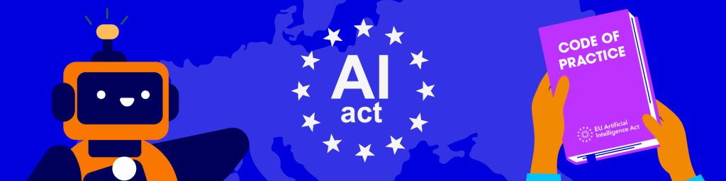 Banner illustration showing a smiling robot on the left, a map of Europe in the background, "AI act" encircled by stars in the center, and hands holding a purple "Code of Practice" book labeled "EU Artificial Intelligence Act" on the right.
